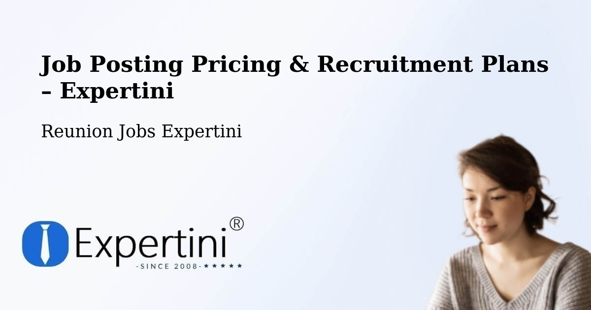 Job Posting Pricing & Recruitment Plans – Sarabé - Sarabé, Reunion Jobs Expertini